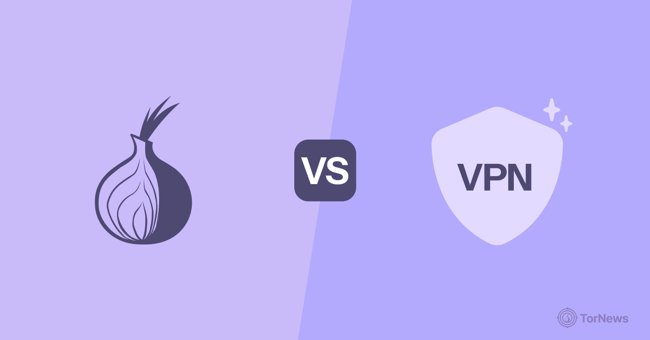 Tor VS VPN