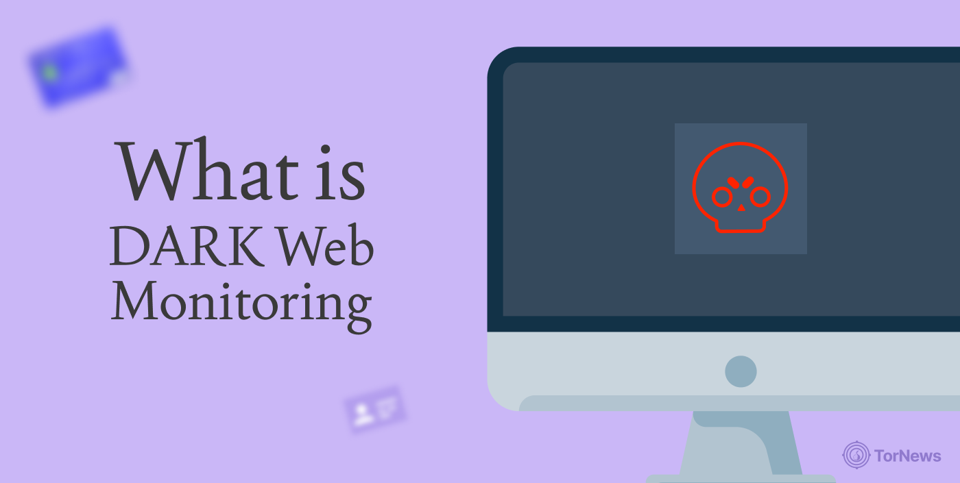 What is Dark Web Monitoring
