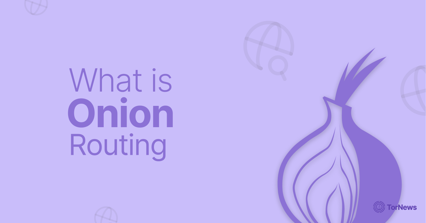 What is Onion Routing?